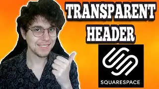 How To Make Header Transparent In Squarespace (2026)