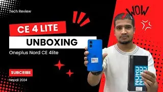 Unboxing Oneplus Nord CE 4 Lite | Nepal 2024