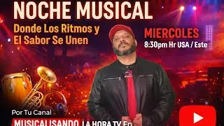 ! Noche Musical: Donde Los Ritmos y El Sabor Se Unen!!!!