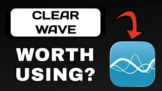 Обзор приложения Clear Wave &mdash; стоит ли его скачивать? (Подробное объяснение)