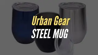 EP106: Most Stylish And Trendy Steel Mug From Urban Gear