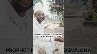 Nature Master Prophet Herbalist Ndubuisi Odogwuocha