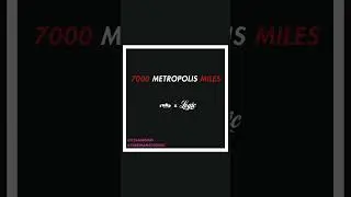 7000 Metropolis Miles - Ruby Ibarra ft. Ann One x Logic mashup