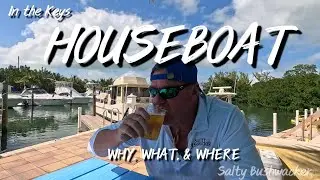 Why live on a houseboat in the Florida Keys?