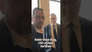Rabbi Steve Burg, CEO of Aish HaTorah, Amazing message