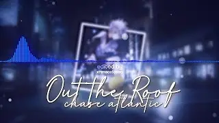 Out the Roof Edit Audios | 2 Versions