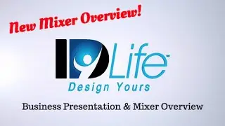 IDLife Business Presentation - IDLife Mixer Overview