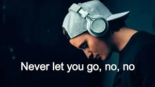 KYGO - NEVER LET YOU GO (Lyrics)