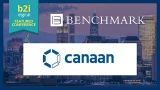 Benchmark 13th Annual Discovery One-on-One Conference featuring: Canaan Inc