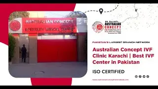 Australian Concept Infertility Medical Center Karachi