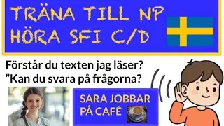 Träna till NP HÖRA Learn swedish Kan du förstå det jag läser? Kan du svara rätt? Fler övningar ⬇️