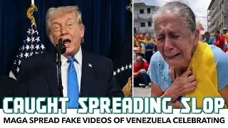 MAGA Caught Spreading Fake Videos Of Venezuela Celebrating In Wake Of Trump&rsquo;s Blatant Oil Grab