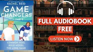 Game Changers Volume 2 by Rachel Reid  [ Full Audiobook Free ]