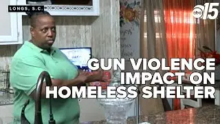How gun violence impacts South Carolina homeless shelter