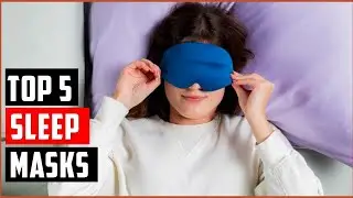 Top 5 Best Sleep Masks in 2025 | Sleep Mask Review