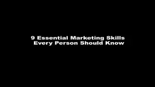 9 Essential Marketing Skills Every Person Should Know