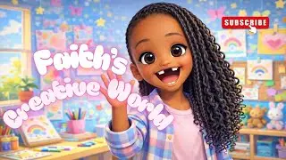 Welcome to Faiths creative world | for kids | creativity | imagination