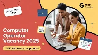 📢 Computer Operator Vacancy 2025 | ₹23,884 Salary | GRD Computers NaukriNama | Apply Now!