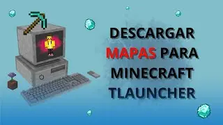 Como descargar mapas para minecraft Tlauncher