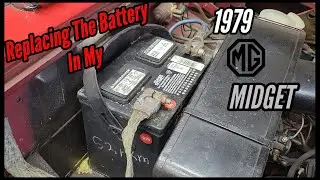 Replacing The Battery In My 1979 MG Midget