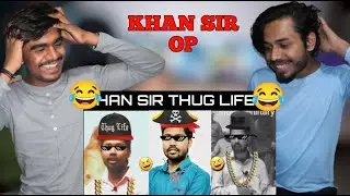 KAHN SIR PATNA COMEDY VIDEOS | KAHN SIR THUG LIFE | KHAN SIR COMEDY VIDEO