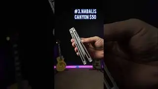 ТОП-5 БЮДЖЕТНЫХ БАЛИСОНОВ💸 #шорты #балисонг #нож-бабочка