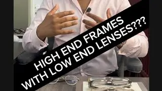 HIGH END GLASSES WITH LOW END LENSES???