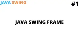 Learn JAVA SWING | Tutorial #1 | Java swing programming for beginners |  java GUI | Cool Techy Guy