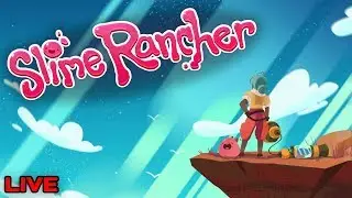 FARMING ALL THE SLIMES! | Slime Rancher Livestream