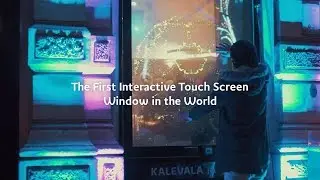 Kalevala Innovation Lab - The First Interactive Touch Screen Window in the World