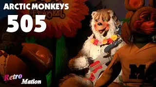 The Rock-afire Explosion - 505, Arctic Monkeys (RM)