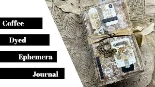 Coffee Dyed Ephemera Junk Journal by Tanja!