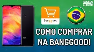 TUTORIAL - Como COMPRAR na BANGGOOD e RASTREAR o PEDIDO 2019