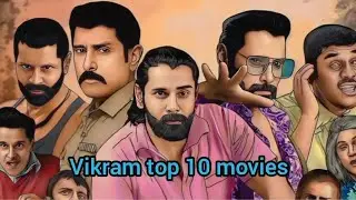 Vikram all time best top 10 evergreen movies.