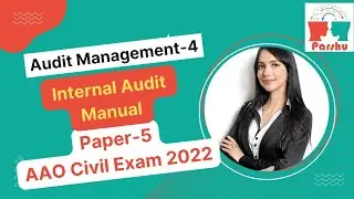 Internal Audit Management-4|Internal Audit Manual|Paper 5|AAO Civil Exam 2022