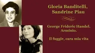 Gloria Banditelli, Sandrine Piau - Handel. Arminio. Il fuggir, cara mia vita