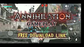 Annihilation  Early Access Full Gameplay | | Beta Version | | Annihilation Download