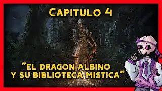 📱💀Dark Souls Capitulo 4 - El dragon albino y su biblioteca mistica : Kaiko Plays💀📱