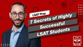 7 Secrets of Highly Successful LSAT Students with Steve Schwartz
