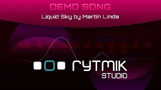 Liquid Sky by Martin Linda (Rytmik Studio Demo Song)