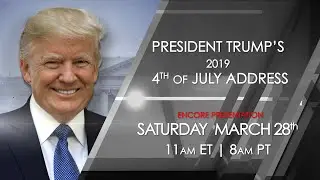 OAN ENCORE: President Trump's 2019 4th of July Address