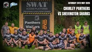 Chorley Panthers v Shevington Sharks - 24th May 2025 - NWML Cup