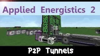 Applied Energistics 2 Tutorial: P2P Tunnels [ENG]