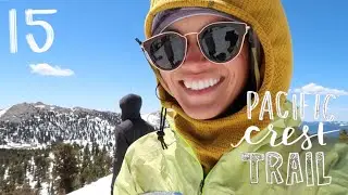 PCT // Въезд в Сьерру // Эпизод 15