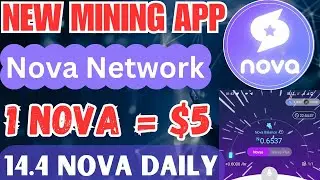 New Mining App | Nova Network | New Mining App 2023 | New Mining App Today | New Crypto Mining App |
