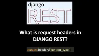 5 Request Headers in Django REST