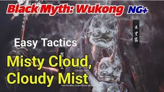 Misty Cloud, Cloudy Mist easy kill Black Myth: Wukong