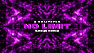 2 Unlimited - No Limit (Smeks Hard Remix)