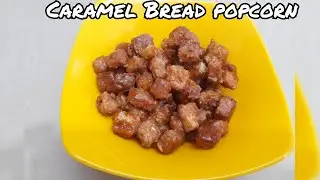 Caramel Bread Popcorn in tamil || Kids special Bread Popcorn || Easy caramel popcorn