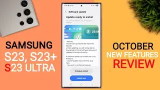 Samsung S23/S23+/S23 Ultra October Update Review | New Features | S23 Series One Ui 8.0 Android 16